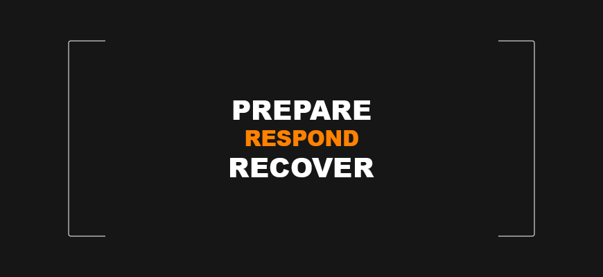 Prepare Respond Recover